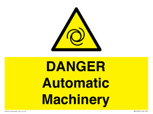 DANGER Automatic Machinery